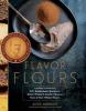 Go to record Flavor flours : a new way to bake with teff, buckwheat, so...