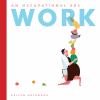Go to record Work : an occupational ABC