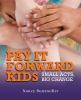Go to record Pay it forward kids : small acts, big changes
