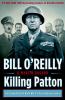 Go to record Killing Patton : the strange death of World War II's most ...