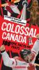 Go to record Colossal Canada : 100 epic facts and feats