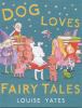 Go to record Dog loves fairy tales