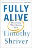 Go to record Fully alive : discovering what matters most