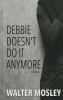 Go to record Debbie doesn't do it anymore : a novel