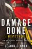 Go to record Damage done : a Mountie's memoir : from hurt to hopeful, f...