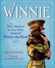 Go to record Winnie : the true story of the bear who inspired Winnie-th...