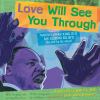 Go to record Love will see you through : Martin Luther King Jr.'s six g...