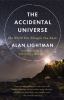 Go to record The accidental universe : the world you thought you knew