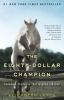 Go to record The eighty-dollar champion : Snowman, the horse that inspi...