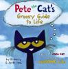 Go to record Pete the Cat's groovy guide to life : tips from a cool cat...