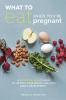 Go to record What to eat when you're pregnant : a week-by-week guide to...