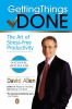 Go to record Getting things done : the art of stress-free productivity