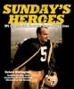 Go to record Sunday's heroes : NFL legends talk about the times of thei...