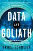 Go to record Data and Goliath : the hidden battles to collect your data...