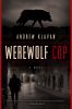 Go to record Werewolf cop : a novel