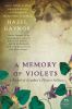 Go to record A memory of violets : a novel of London's flower sellers