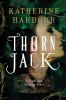 Go to record Thorn Jack : a night and nothing novel