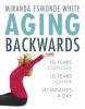 Go to record Aging backwards : 10 years younger, 10 years lighter, 30 m...