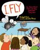 Go to record I, fly : the buzz about flies and how awesome they are