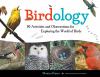 Go to record Birdology : 30 activities and observations for exploring t...