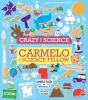 Go to record Crazy for science with Carmelo the Science Fellow