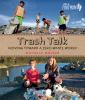 Go to record Trash talk : moving toward a zero-waste world