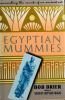 Go to record Egyptian mummies : unraveling the secrets of an ancient art