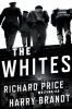 Go to record The whites : a novel