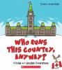 Go to record Who runs this country, anyway? : a guide to Canadian gover...