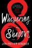 Go to record Whispering shadows : a novel