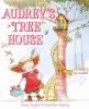 Go to record Audrey's tree house