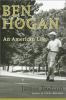 Go to record Ben Hogan : an American life