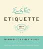 Go to record Emily Post's etiquette : manners for a new world.