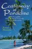 Go to record Castaway in paradise : the incredible adventures of true-l...