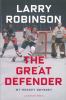 Go to record The great defender : my hockey odyssey