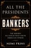 Go to record All the presidents' bankers : the hidden alliances that dr...