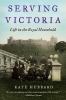 Go to record Serving Victoria : life in the royal household