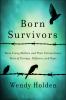 Go to record Born survivors : three young mothers and their extraordina...