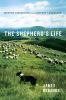 Go to record The shepherd's life : modern dispatches from an ancient la...