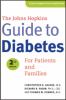 Go to record The Johns Hopkins guide to diabetes : for patients and fam...