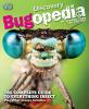 Go to record Bugopedia : the complete guide to everything insect plus o...