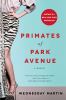 Go to record Primates of Park Avenue : a memoir