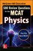 Go to record 500 review questions for the MCAT, physics