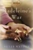 Go to record Madeleine's war : a novel