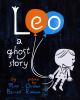 Go to record Leo : a ghost story