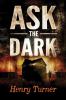 Go to record Ask the dark