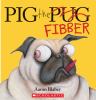 Go to record Pig the pug [crossed out] fibber