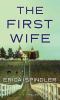 Go to record The first wife : a thriller