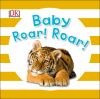 Go to record Baby roar! roar!