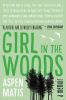 Go to record Girl in the woods : a memoir